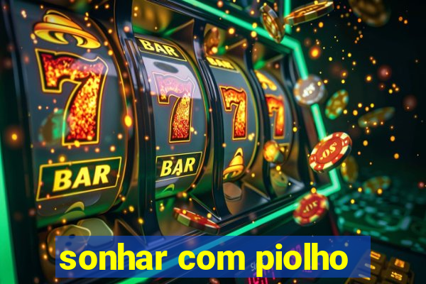 sonhar com piolho